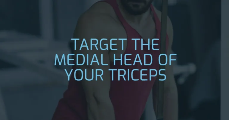 7 Best Medial Head Tricep Exercises For Well-Rounded Arms