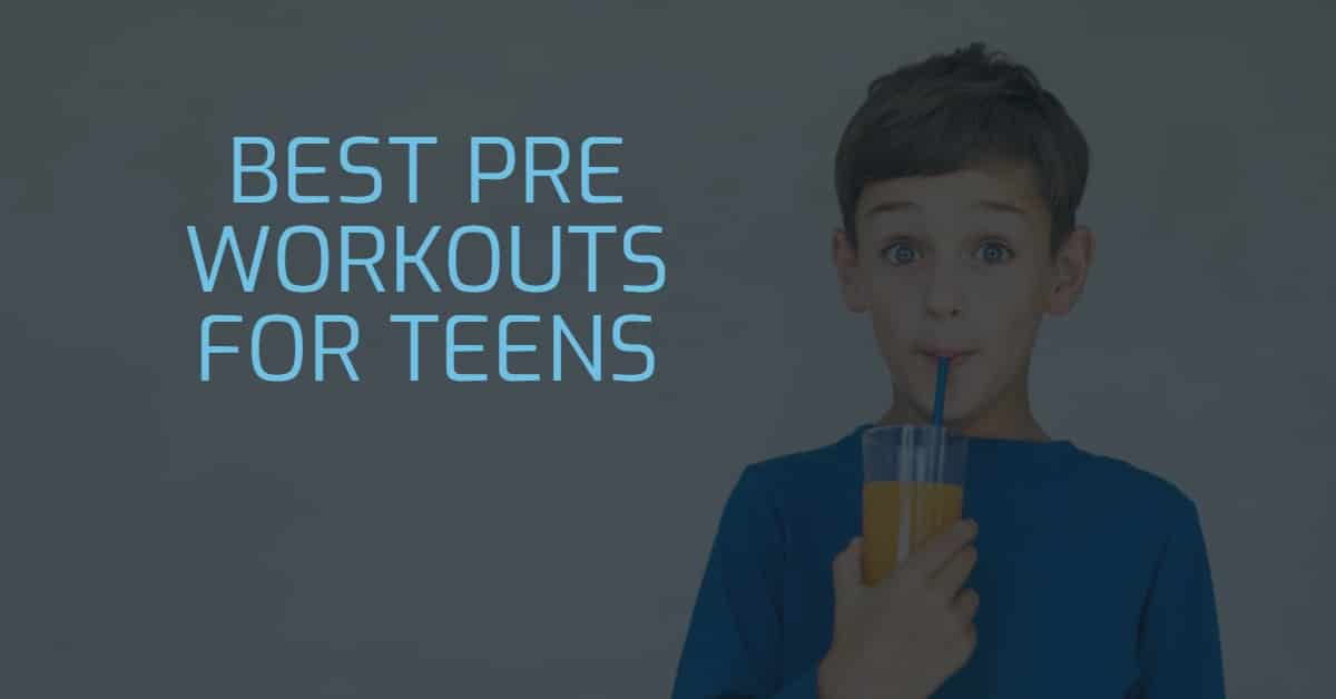 Read more about the article What Is The Best Pre Workout for Teens? (9 Products Reviewed)